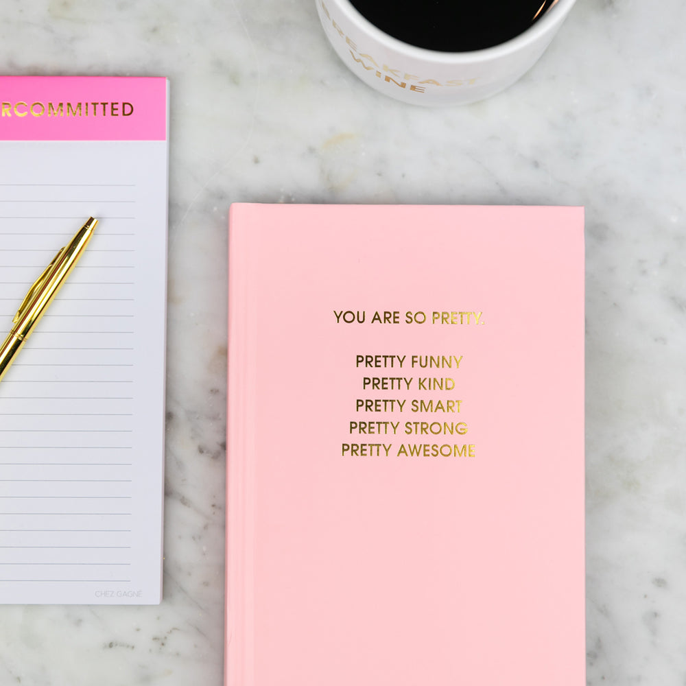You Are So Pretty" - Pink Journal