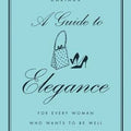 Guide to Elegance