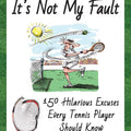 It's Not My Fault