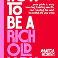 How to Be a Rich Old Lady