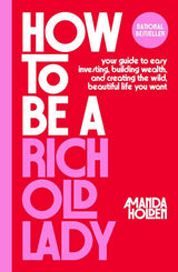 How to Be a Rich Old Lady
