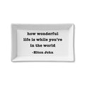 Tray - Wonderful Life Is