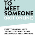 How to Meet Someone