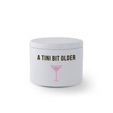 Tini Bit Older - Candle