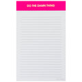 "Do the Damn Thing" Neon Pink - Lined Notepad