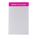 "Prepare to be Amazed" - Lined Notepad