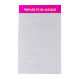 "Prepare to be Amazed" - Lined Notepad