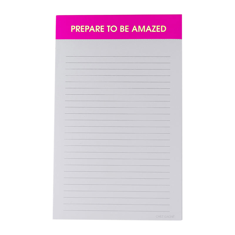 "Prepare to be Amazed" - Lined Notepad