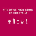 Little Pink Book of Cocktails