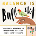 Balance Is Bullshit