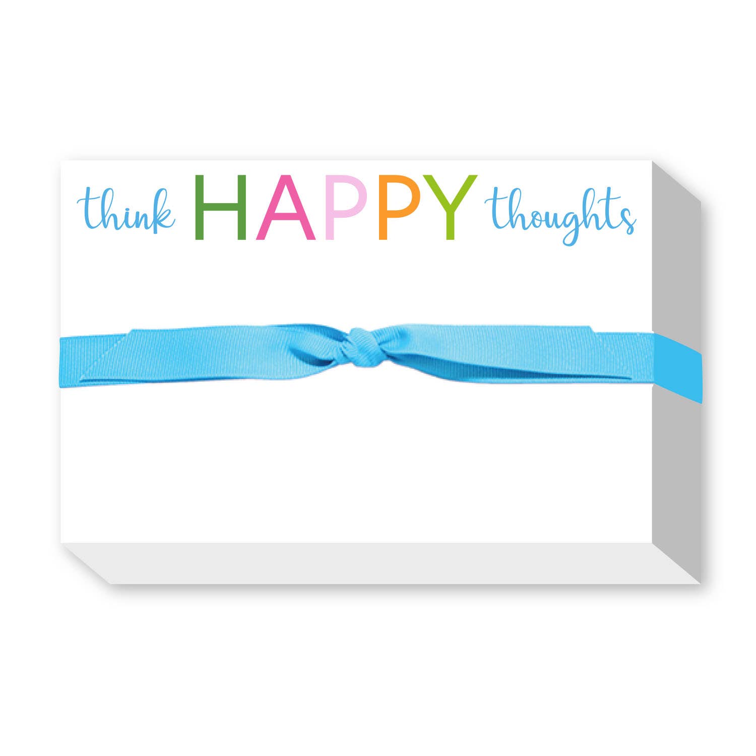 THINK HAPPY THOUGHTS BIG & BOLD NOTEPAD