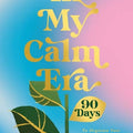 In My Calm Era