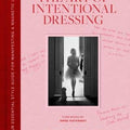 Art of Intentional Dressing