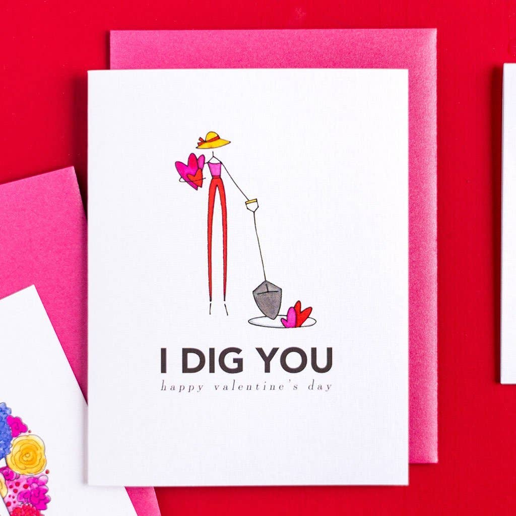 "DIG YOU" VALENTINE'S DAY CARD: SINGLE